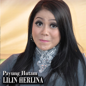 Download Lagu Lilin Herlina - Payung Hitam MP3 Download Lagu Lilin Herlina - Payung Hitam MP3