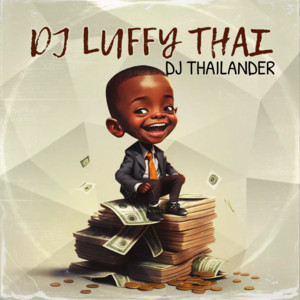 Download Lagu Dj Thailander - Dj Luffy Thai MP3 Download Lagu Dj Thailander - Dj Luffy Thai MP3