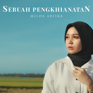 Download Lagu Milda Ariska - Sebuah Pengkhianatan MP3 Download Lagu Milda Ariska - Sebuah Pengkhianatan MP3