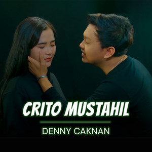Download Lagu Denny Caknan - Crito Mustahil MP3 Download Lagu Denny Caknan - Crito Mustahil MP3