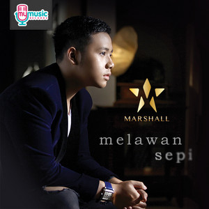 Download Lagu Marshall - Melawan Sepi MP3