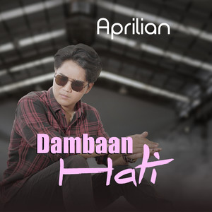 Download Lagu Aprilian - Dambaan Hati MP3 Download Lagu Aprilian - Dambaan Hati MP3