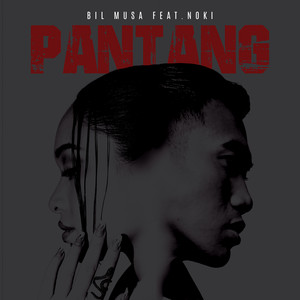 Download Lagu Bil Musa, Noki - PANTANG (feat. Noki) MP3