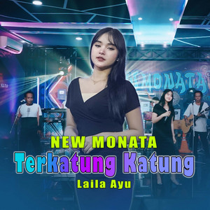 Download Lagu Laila Ayu, New Monata - Terkatung Katung MP3 Download Lagu Laila Ayu, New Monata - Terkatung Katung MP3