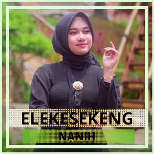 Download Lagu Nanih - Elekesekeng MP3 Download Lagu Nanih - Elekesekeng MP3