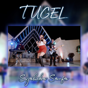 Download Lagu SYAIBAH SAUFA - TUGEL MP3