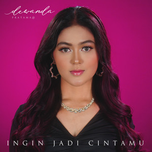 Download Lagu Dewanda Pratama - Ingin Jadi Cintamu MP3 Download Lagu Dewanda Pratama - Ingin Jadi Cintamu MP3