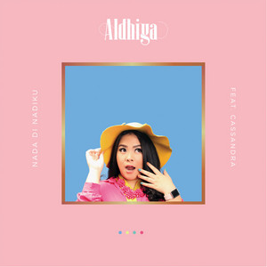 Download Lagu Aldhiya, Cassandra - Nada Di Nadiku MP3