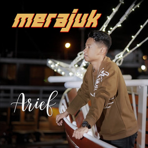 Download Lagu Arief - Merajuk MP3 Download Lagu Arief - Merajuk MP3