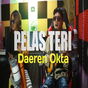 Download Lagu Daeren Okta, DJ THEPLEX - Pelas Teri - Remix MP3 Download Lagu Daeren Okta, DJ THEPLEX - Pelas Teri - Remix MP3