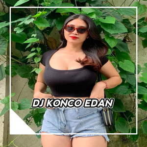Download Lagu DJ Haning - DJ KONCO EDAN BOOTLEG MP3 Download Lagu DJ Haning - DJ KONCO EDAN BOOTLEG MP3
