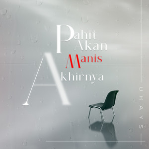 Download Lagu Ukays - Pahit Akan Manis Akhirnya MP3 Download Lagu Ukays - Pahit Akan Manis Akhirnya MP3