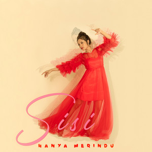 Download Lagu Sisi - Hanya Merindu MP3 Download Lagu Sisi - Hanya Merindu MP3