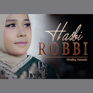 Download Lagu Wafiq Azizah - Hasbi Robbi MP3 Download Lagu Wafiq Azizah - Hasbi Robbi MP3