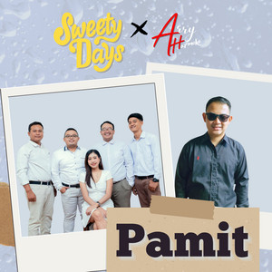 Download Lagu Sweety Days, Arry Harmoko - Pamit MP3 Download Lagu Sweety Days, Arry Harmoko - Pamit MP3