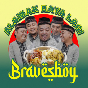 Download Lagu Bravesboy - Alamak Raya Lagi MP3 Download Lagu Bravesboy - Alamak Raya Lagi MP3