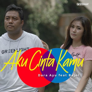 Download Lagu Dara Ayu, Bajol Ndanu - Aku Cinta Kamu MP3 Download Lagu Dara Ayu, Bajol Ndanu - Aku Cinta Kamu MP3