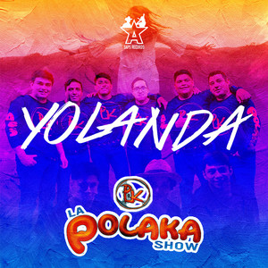 Download Lagu La Polaka Show - Yolanda MP3 Download Lagu La Polaka Show - Yolanda MP3