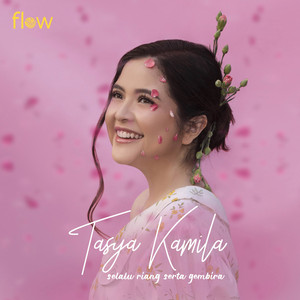 Download Lagu Tasya Kamila - Selalu Riang Serta Gembira MP3 Download Lagu Tasya Kamila - Selalu Riang Serta Gembira MP3