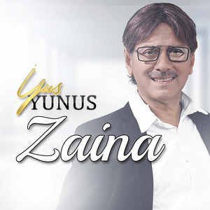 Download Lagu Yus Yunus - Zaina MP3