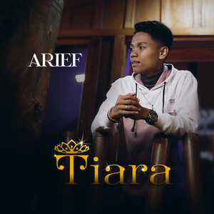 Download Lagu Arief - Tiara MP3 Download Lagu Arief - Tiara MP3