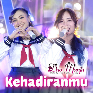 Download Lagu Duo Manja - Kehadiranmu MP3 Download Lagu Duo Manja - Kehadiranmu MP3