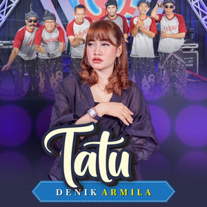 Download Lagu Denik Armila - Tatu MP3 Download Lagu Denik Armila - Tatu MP3