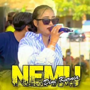 Download Lagu Dini Kurnia - Nemu MP3 Download Lagu Dini Kurnia - Nemu MP3