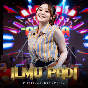 Download Lagu Difarina Indra Adella - Ilmu Padi MP3 Download Lagu Difarina Indra Adella - Ilmu Padi MP3
