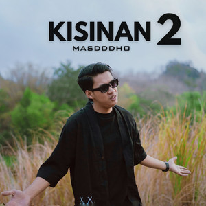 Download Lagu Masdddho - KISINAN 2 - Acoustic MP3