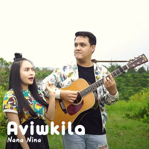 Download Lagu Aviwkila - Nana Nina MP3 Download Lagu Aviwkila - Nana Nina MP3
