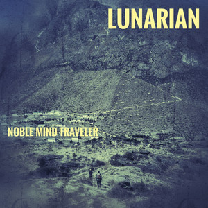 Download Lagu LunariaN - Noble Mind Traveler MP3
