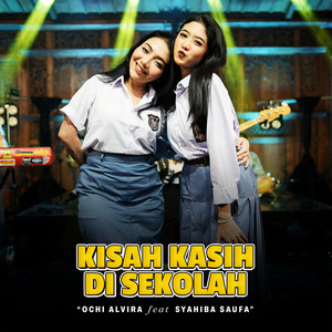 Download Lagu Ochi Alvira, Syahiba Saufa - Kisah Kasih Di Sekolah - Live Version MP3 Download Lagu Ochi Alvira, Syahiba Saufa - Kisah Kasih Di Sekolah - Live Version MP3