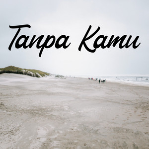 Download Lagu Early Summeer - Tanpa Kamu MP3 Download Lagu Early Summeer - Tanpa Kamu MP3