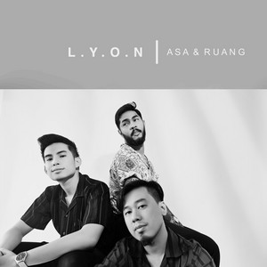 Download Lagu L.Y.O.N - ASA & RUANG MP3 Download Lagu L.Y.O.N - ASA & RUANG MP3