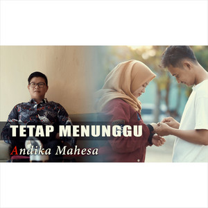 Download Lagu Andika Mahesa - Tetap Menunggu MP3 Download Lagu Andika Mahesa - Tetap Menunggu MP3