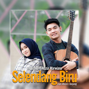 Download Lagu Tri Suaka, Nazia Marwiana - Selendang Biru MP3 Download Lagu Tri Suaka, Nazia Marwiana - Selendang Biru MP3