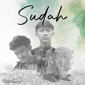 Download Lagu Scalavacoustic - Sudah MP3 Download Lagu Scalavacoustic - Sudah MP3