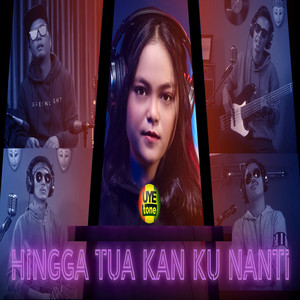 Download Lagu Uye Tone - Hingga Tua Kan Kunanti MP3