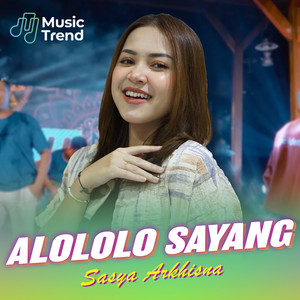 Download Lagu Sasya Arkhisna - Alololo Sayang MP3