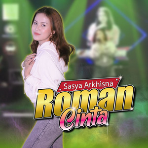 Download Lagu Sasya Arkhisna - Roman Cinta MP3 Download Lagu Sasya Arkhisna - Roman Cinta MP3