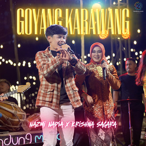 Download Lagu Nazmi Nadia, Krishna Sagara - Goyang Karawang MP3 Download Lagu Nazmi Nadia, Krishna Sagara - Goyang Karawang MP3