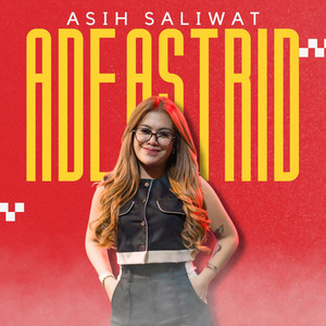 Download Lagu Ade Astrid - Asih Saliwat MP3 Download Lagu Ade Astrid - Asih Saliwat MP3