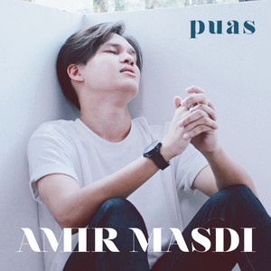 Download Lagu Amir Masdi - Puas MP3 Download Lagu Amir Masdi - Puas MP3