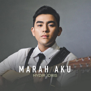 Download Lagu Hydir Idris - Marah Aku MP3 Download Lagu Hydir Idris - Marah Aku MP3