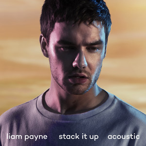Download Lagu Liam Payne - Stack It Up - Acoustic MP3 Download Lagu Liam Payne - Stack It Up - Acoustic MP3