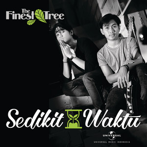 Download Lagu The Finest Tree, Cakka Finest Tree, Elang Finest tree - Sedikit Waktu MP3 Download Lagu The Finest Tree, Cakka Finest Tree, Elang Finest tree - Sedikit Waktu MP3