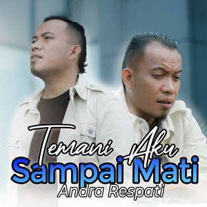 Download Lagu Andra Respati - Temani Aku Sampai Mati MP3