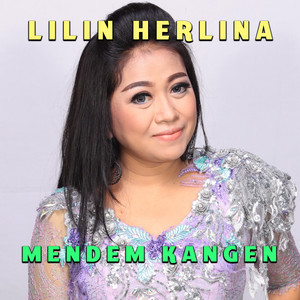 Download Lagu Lilin Herlina - Mendem Kangen MP3 Download Lagu Lilin Herlina - Mendem Kangen MP3