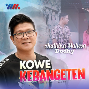 Download Lagu Andika Mahesa - Kowe Kebangeten MP3